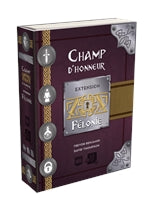 Felonie - Extension Champ d'Honneur (f)