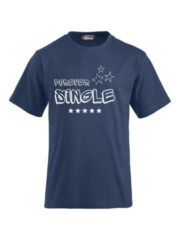 T-Shirts bedrucken mit Spruch - Forever Single