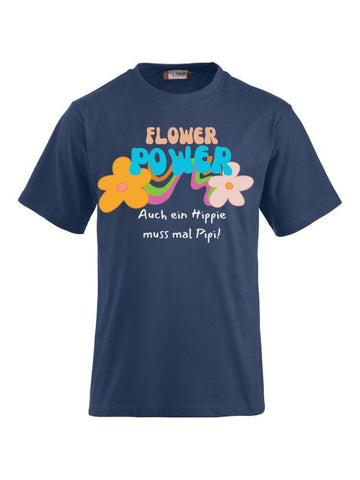 Funshirts bedrucken mit Spruch - Flower Power auch ein Hippie muss mal Pipi!