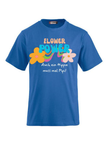 Funshirts bedrucken mit Spruch - Flower Power auch ein Hippie muss mal Pipi!