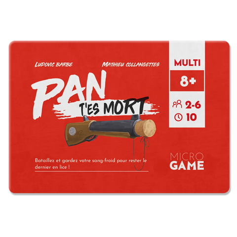 PAN T'ES MORT - MINI GAME (FR)