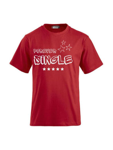 T-Shirts bedrucken mit Spruch - Forever Single