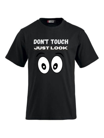 T-Shirts bedrucken mit Spruch- Don`t touch just look