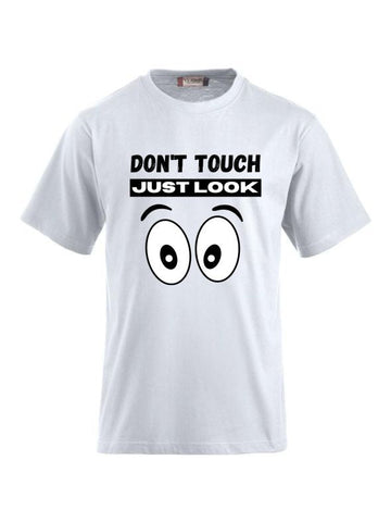 T-Shirts bedrucken mit Spruch- Don`t touch just look
