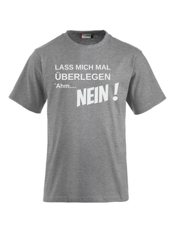 T-Shirts bedrucken mit Spruch - Lass mich mal überlegen