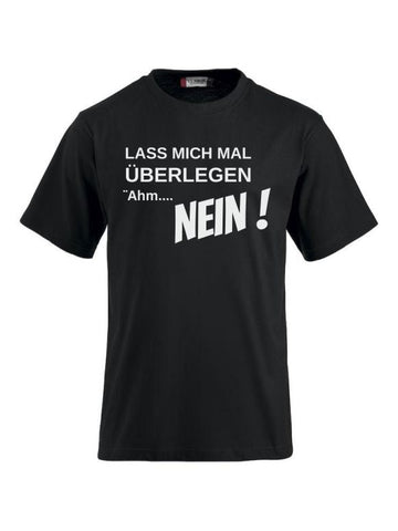 T-Shirts bedrucken mit Spruch - Lass mich mal überlegen