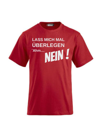 T-Shirts bedrucken mit Spruch - Lass mich mal überlegen