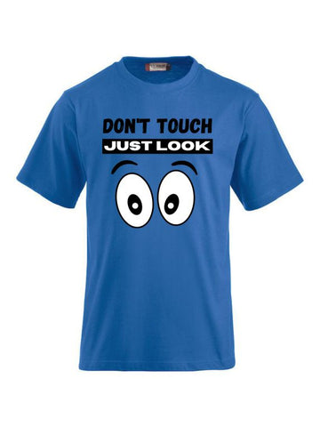 T-Shirts bedrucken mit Spruch- Don`t touch just look