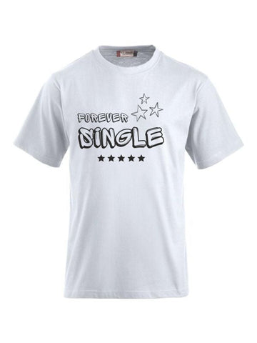 T-Shirts bedrucken mit Spruch - Forever Single