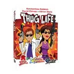 La Quête du Bonheur - Thug Life (f)