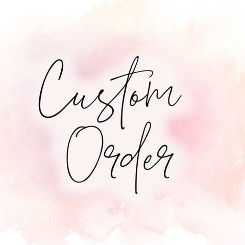 Custom order